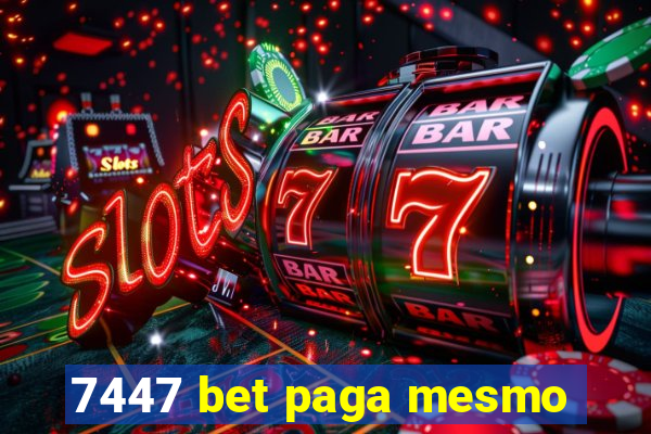 7447 bet paga mesmo
